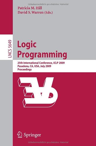Logic Programming 25th International Conference Iclp 2009 Pasadena Ca Usa July 1417 2009 Proceedings 1st Edition Chris Mungall Auth