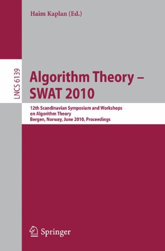 Algorithm Theory Swat 2010 12th Scandinavian Symposium And Workshops On Algorithm Theory Bergen Norway June 2123 2010 Proceedings 1st Edition Jurek Czyzowicz
