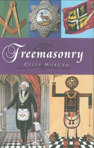 Freemasonry Freemasonry Hardcover Giles Morgan Author Giles Morgan