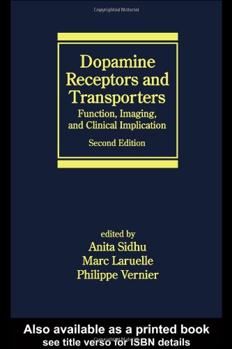 Dopamine Receptors And Transporters Function Imaging And Clinical Implication Neurological Disease And Therapy V 56 2nd Edition Anita Sidhu