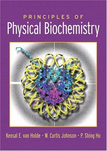 Principles Of Physical Biochemistry 2nd Edition 2nd Kensal E Van Holde