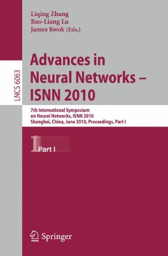 Advances In Neural Networks Isnn 2010 7th International Symposium On Neural Networks Isnn 2010 Shanghai China June 69 2010 Proceedings Part I 1st Edition Longwen Huang