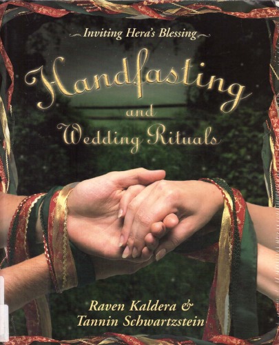 Handfasting And Wedding Rituals Welcoming Heras Blessing Raven Kaldera
