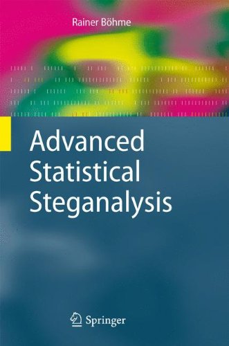 Advanced Statistical Steganalysis 1st Edition Rainer Böhme Auth