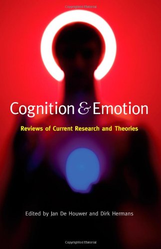 Cognition Emotion Reviews Of Current Research And Theories 1st Edition Jan De Houwer