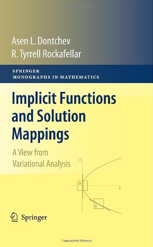 Implicit Functions And Solution Mappings A View From Variational Analysis 1st Edition 2nd Printing Asen L Dontchev