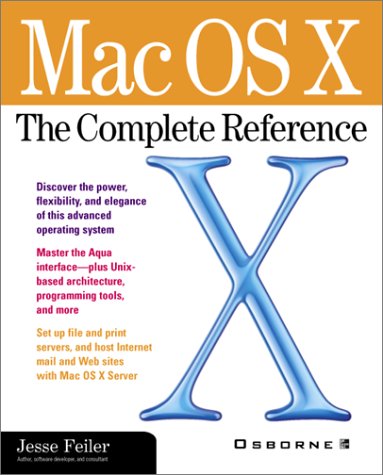Mac Os X The Complete Reference 1st Edition Jesse Feiler