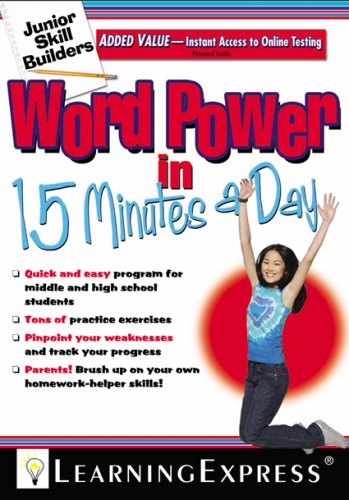 Word Power In 15 Minutes A Day Junior Skill Builders Pappsc Learningexpress Editors