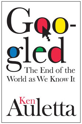 Googled The End Of The World As We Know It First Printing Ken Auletta