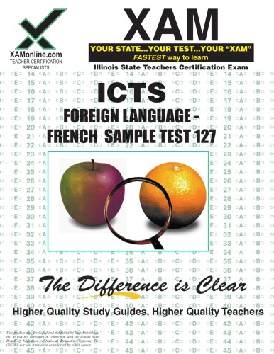 Icts Foreign Language French Sample Test 127 Teacher Certification 2nd Edition Xam Icts 2nd Edition Sharon Wynne