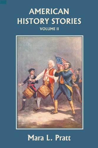 American History Stories Volume Ii Mara L Pratt