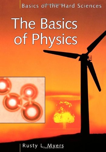 The Basics Of Physics Richard L Myers