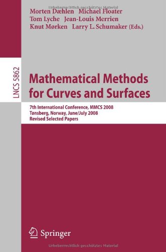 Mathematical Methods For Curves And Surfaces 7th International Conference Mmcs 2008 Tnsberg Norway June 26july 1 2008 Revised Selected Papers Computer Science And General Issues 1st Edition Morten Dhlen