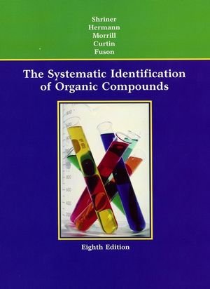 The Systematic Identification Of Organic Compounds Eighth Ralph L Shriner