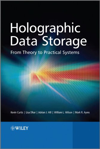Holographic Data Storage From Theory To Practical Systems 1st Edition Kevin Curtis