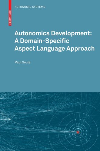 Autonomics Development A Domainspecific Aspect Language Approach 1st Edition Paul Soule Auth