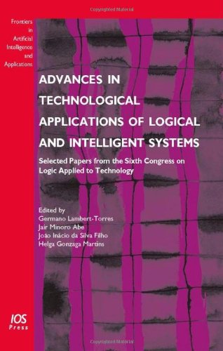 Advances In Technological Applications Of Logical And Intelligent Systems Selected Papers From The Sixth Congress On Logic Applied To Technology G Lamberttorres