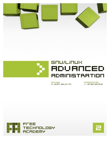 Gnu Linux Advanced Administration Remo Suppi Boldrito Josep Jorba Esteve