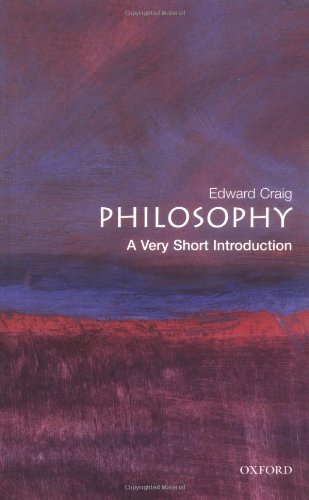 Philosophy A Very Short Introduction Very Short Introductions 1st Edward Craig