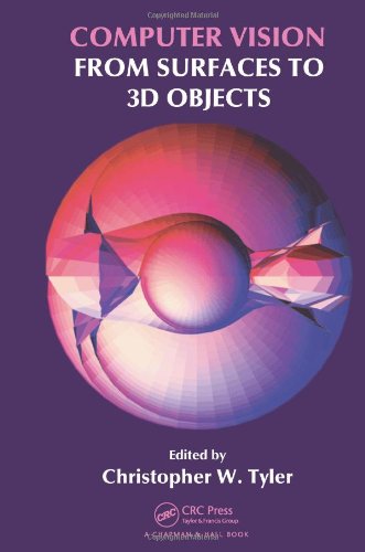 Computer Vision From Surfaces To 3d Objects 1st Edition Christopher W Tyler