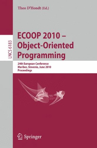 Ecoop 2010 Objectoriented Programming 24th European Conference Maribor Slovenia June 2125 2010 Proceedings 1st Edition Doug Lea Auth