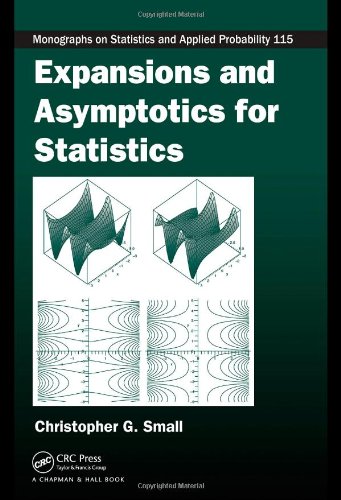 Expansions And Asymptotics For Statistics Chapman Hall Crc Monographs On Statistics Applied Probability 1st Edition Christopher G Small