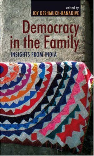 Democracy In The Family Insights From India Joy Deshmukhranadive