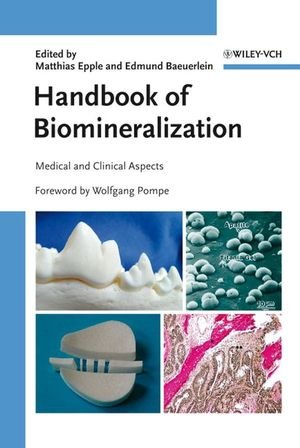 Handbook Of Biomineralization Medical And Clinical Aspects V 3 1st Edition Matthias Epple