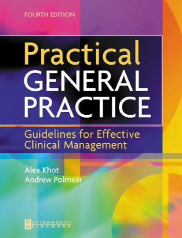 Practical General Practice Guidelines For Effective Clinical Management 4th Edition 4th Alex Khot
