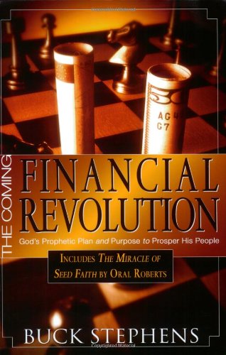The Coming Financial Revolution Buck Stephens