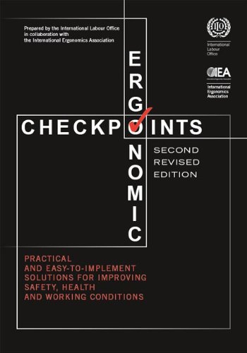 Ergonomic Checkpoints Practical And Easytoimplement Solutions For Improving Safety Health And Working Conditions Second Edition International Labour Organisation