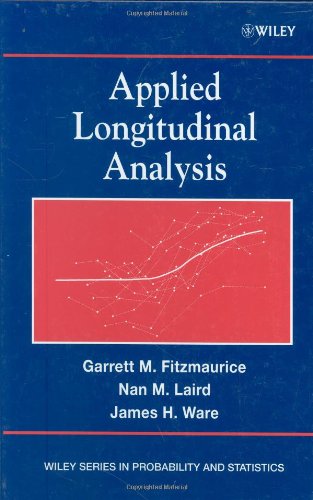 Applied Longitudinal Analysis Wiley Series In Probability And Statistics 1st Edition Garrett M Fitzmaurice