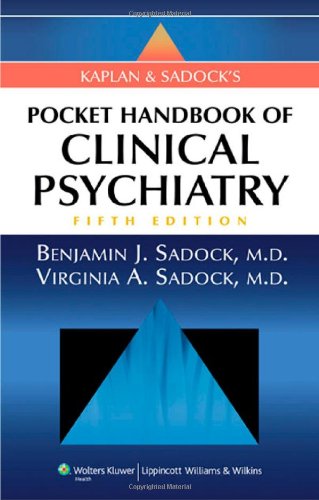 Kaplan And Sadocks Pocket Handbook Of Clinical Psychiatry 5th Edition Spiral Manual Series Fifth Virginia A Sadock