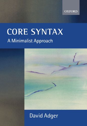 Core Syntax A Minimalist Approach David Adger