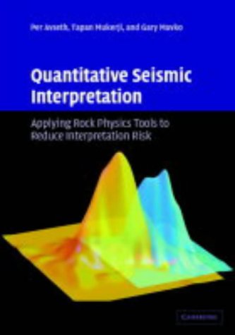 Quantitative Seismic Interpretation Applying Rock Physics Tools To Reduce Interpretation Risk Per Avseth