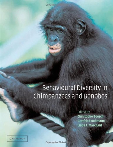 Behavioural Diversity In Chimpanzees And Bonobos Linda Marchant