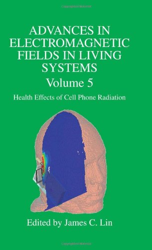 Advances In Electromagnetic Fields In Living Systems Volume 5 Health Effects Of Cell Phone Radiation 1st Edition Junji Miyakoshi Auth