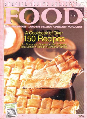Food Philippine Culinary Magazine Special Recipe Collection A Cookbook Of Over 150 Recipes Norma Olizon Chikiamco Editor