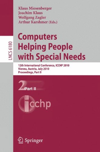 Computers Helping People With Special Needs 12th International Conference Icchp 2010 Vienna Austria July1416 2010 Proceedings Part Ii 1st Edition Latifa Alabdulkarim