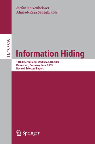 Information Hiding 11th International Workshop Ih 2009 Darmstadt Germany June 810 2009 Revised Selected Papers 1st Edition Heather Crawford