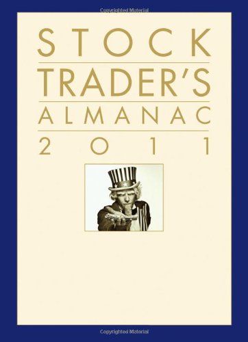 Stock Traders Almanac 2011 Almanac Investor Series 7th Edition Jeffrey A Hirsch