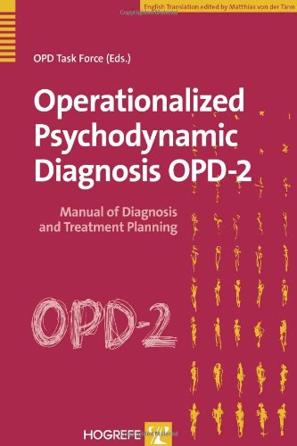 Operationalized Psychodynamic Diagnosis Opd2 Manual Of Diagnosis And Treatment Planning 1st Edition Opd Task Force
