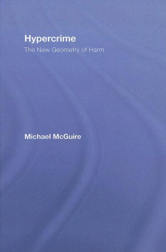 Hypercrime The New Geometry Of Harm 1st Edition Michael Mcguire
