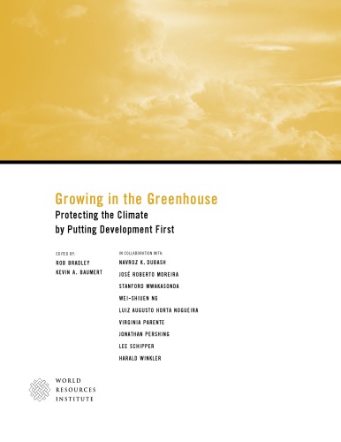 Growing In The Greenhouse Policies And Measures For Sustainable Development While Protecting The Climate Rob Bradley
