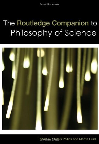 The Routledge Companion To Philosophy Of Science Routledge Philosophy Companions 1st Edition Stathis Psillos