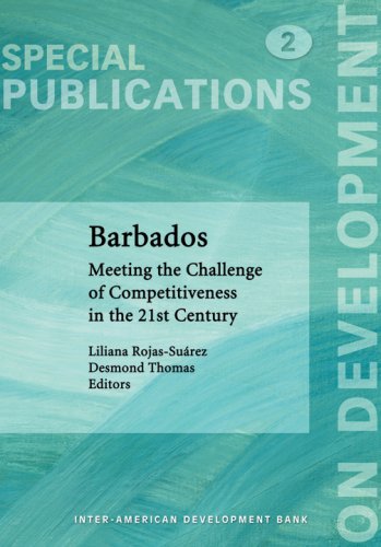 Barbados Meeting The Challenge Of Competitiveness In The 21st Century 1st Liliana Rojassurez