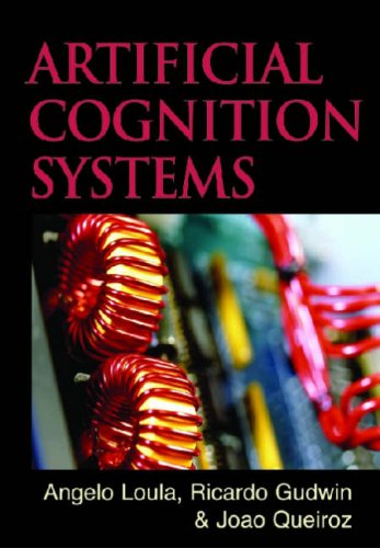 Artificial Cognition Systems Angelo Loula Ricardo Gudwin Joo Queiroz Editors