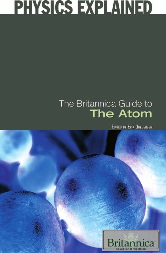 The Britannica Guide To The Atom Erik Gregersen