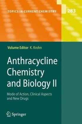 Anthracycline Chemistry And Biology Ii Mode Of Action Clinical Aspects And New Drugs 1st Edition Giovanni Luca Beretta