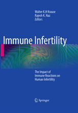 Immune Infertility The Impact Of Immune Reactions On Human Infertility 1st Edition Brett Nixon
